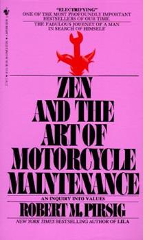 Zen and the Art of Motorcycle Maintenance